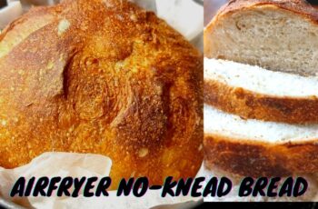 Air Fryer No Knead Bread